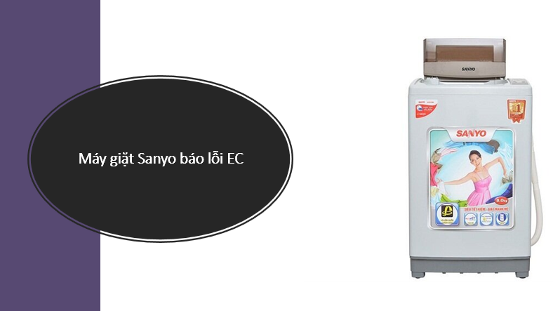 Máy giặt Sanyo báo lỗi EC