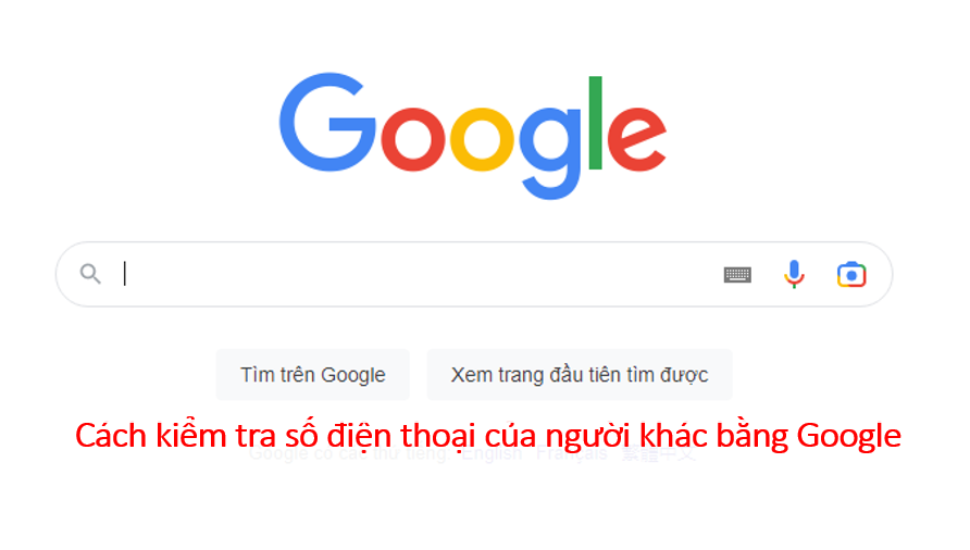 cach-kiem-tra-so-dien-thoai-cua-nguoi-khac-bang-google-nhanh-chong